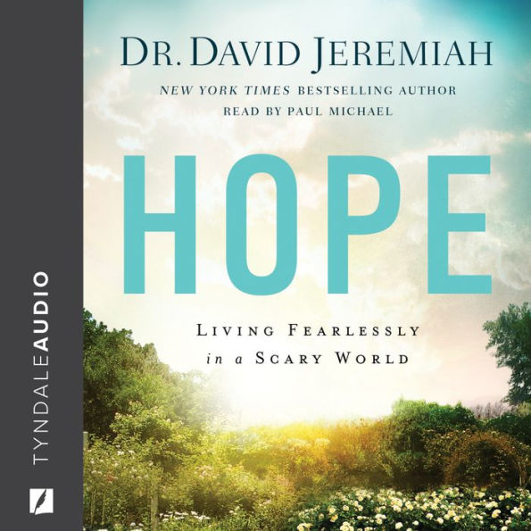 Hope: Living Fearlessly in a Scary World