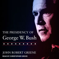 The Presidency of George W. Bush