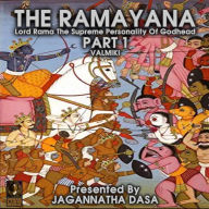 Ramayana Lord Rama The Supreme Personality Of Godhead, The - Part 1 (Abridged)