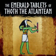 The Emerald Tablets of Thoth the Atlantean