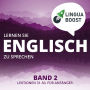 Lernen Sie Englisch zu sprechen. Band 2.: Lektionen 31-50. Für Anfänger.