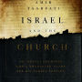 Israel and the Church: An Israeli Examines God's Unfolding Plans for His Chosen Peoples