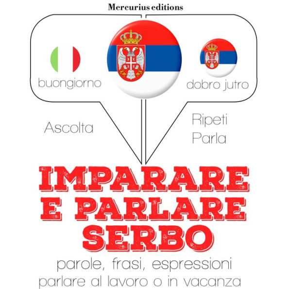 Imparare & parlare croato serbo: 