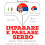 Imparare & parlare croato serbo: 