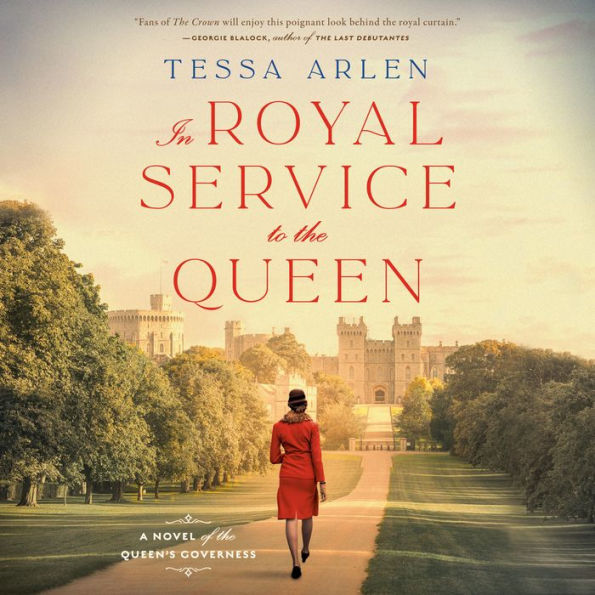 In Royal Service to the Queen: A Novel of the Queen's Governess