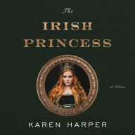 The Irish Princess: A Novel