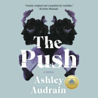 The Push: A GMA Book Club Pick (A Novel)