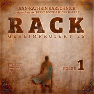 Rack - Geheimprojekt 25, Folge 1 (ungekürzt)