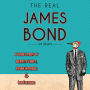 The Real James Bond: A True Story of Identity Theft, Avian Intrigue, and Ian Fleming