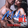 Make Me (Broke and Beautiful Series #3)