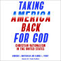 Taking America Back for God: Christian Nationalism in the United States