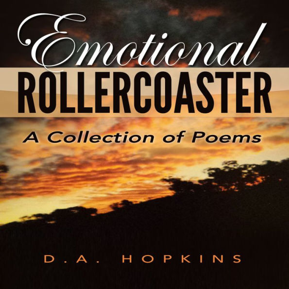 Emotional Rollercoaster: A Collection of Poems