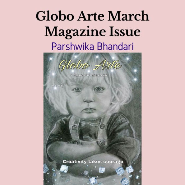 Globo arte/ March Magazine issue: AN art magazine for helping artist