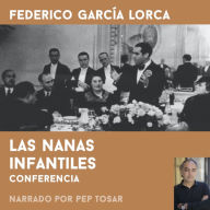 Las nanas infantiles: narrado por Pep Tosar: Conferencia