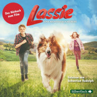 Lassie - Eine abenteuerliche Reise: Das Hörbuch zum Film (Abridged)