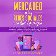 Mercadeo en las Redes Sociales: una Guía Estratégica