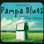 Pampa Blues (Abridged)