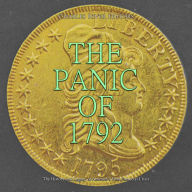The Panic of 1792: The History and Legacy of America's First Financial Crisis
