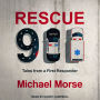 Rescue 911: Tales from a First Responder