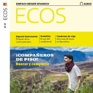 Spanisch lernen Audio - Mitbewohner: Ecos Audio 13/19 - Compañeros de piso (Abridged)