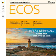 Spanisch lernen Audio - Spanische Leuchttürme: Ecos Audio 05/2020 - Faros de España (Abridged)