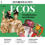 Spanisch lernen Audio - Weihnachtsbräuche: Ecos Audio 14/2020 - Tradiciones navideñas (Abridged)