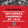 The Spanish Influenza Pandemic of 1918