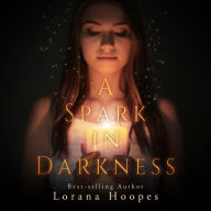 A Spark in Darkness: Christian Speculative Fiction