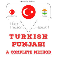 Türkçe - Punjabi: eksiksiz bir yöntem: I listen, I repeat, I speak : language learning course