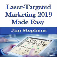 ¿Laser-Targeted Marketing 2019 Made Easy