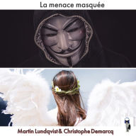 La menace masquée