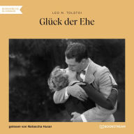 Glück der Ehe (Ungekürzt)