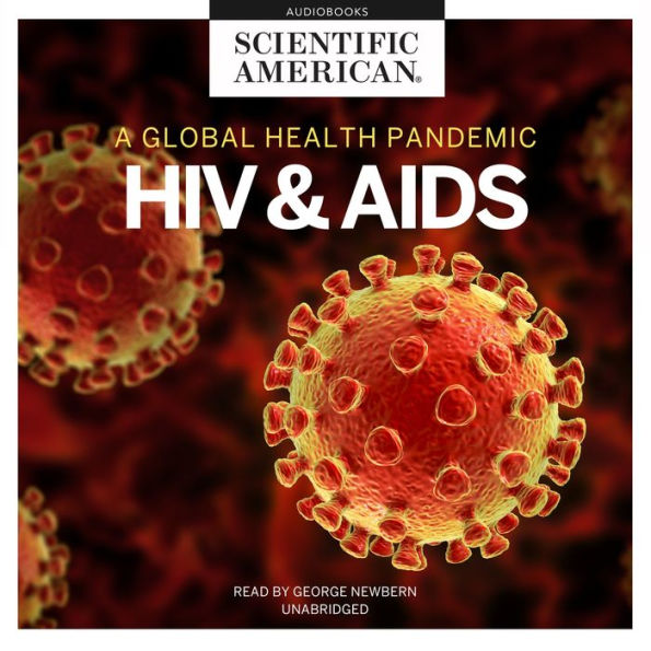 HIV and AIDS: A Global Health Pandemic