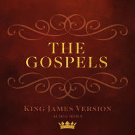 The Gospels: King James Version Audio Bible