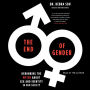 The End of Gender: Debunking the Myths about Sex and Identity in Our Society