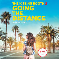 Going the Distance: The Kissing Booth, Book 2