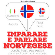 Imparare & parlare Norvegese: 