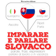 Imparare & parlare slovacco: 