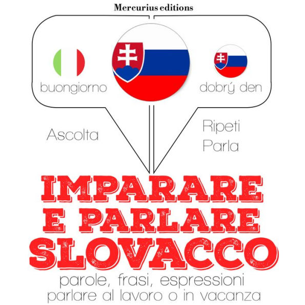 Imparare & parlare slovacco: 