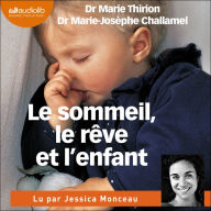 Le Sommeil, le rêve et l'enfant