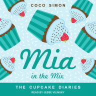 Mia in the Mix: The Cupcake Diaries
