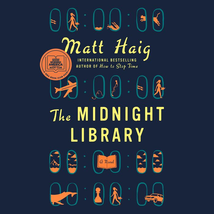 The Midnight Library : A Novel