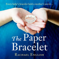 The Paper Bracelet: A gripping novel of heartbreaking secrets in a home for unwed mothers