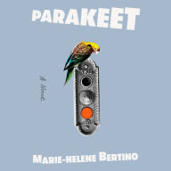 Parakeet: A Novel