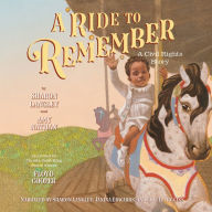 A Ride to Remember: A Civil Rights Story