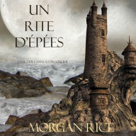 Un Rite D'Epées (Tome 7 de L'anneau du Sorcier)