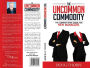 The Uncommon Commodity: The Common Sense Guide for New Managers