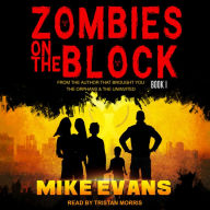 Zombies on The Block: Zombies on the Block, Book 1