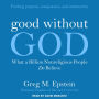 Good Without God: What a Billion Nonreligious People Do Believe