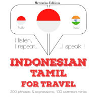 kata perjalanan dan frasa di Tamil: I listen, I repeat, I speak : language learning course